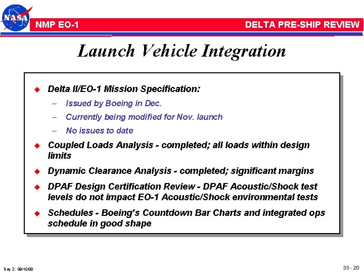 NMP /EO-1 NMP EO-1 DELTA PRE-SHIP REVIEW Launch Vehicle Integration u Day 2: 08/10/00