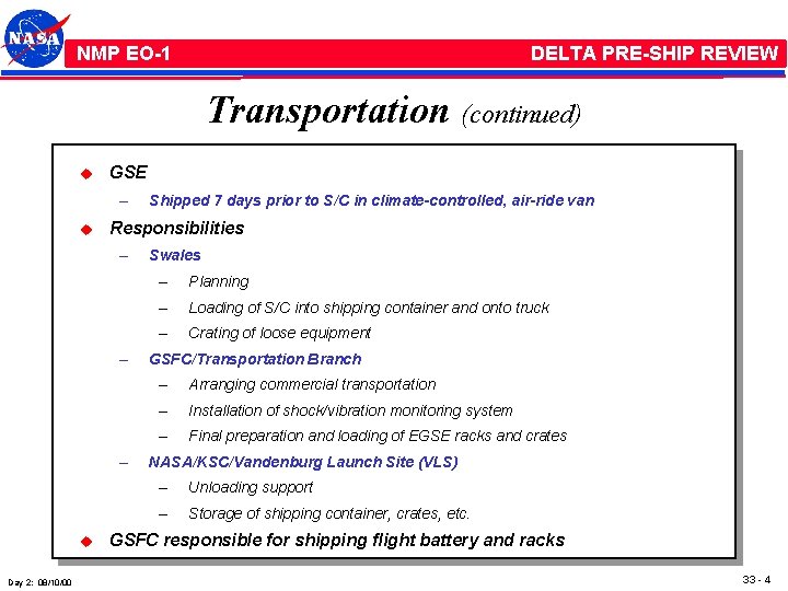 NMP /EO-1 NMP EO-1 DELTA PRE-SHIP REVIEW Transportation (continued) u GSE – u Responsibilities