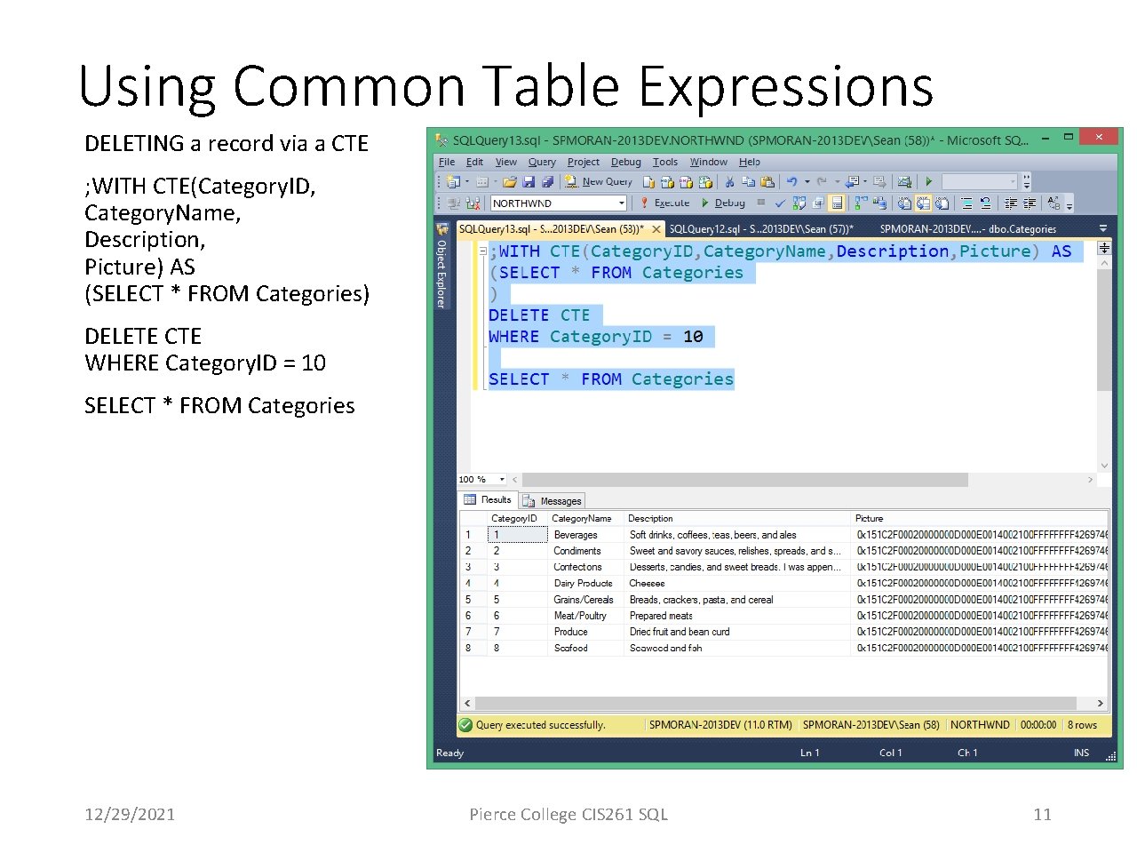 Using Common Table Expressions DELETING a record via a CTE ; WITH CTE(Category. ID,