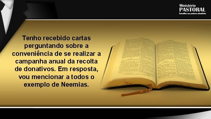 Tenho recebido cartas perguntando sobre a conveniência de se realizar a campanha anual da