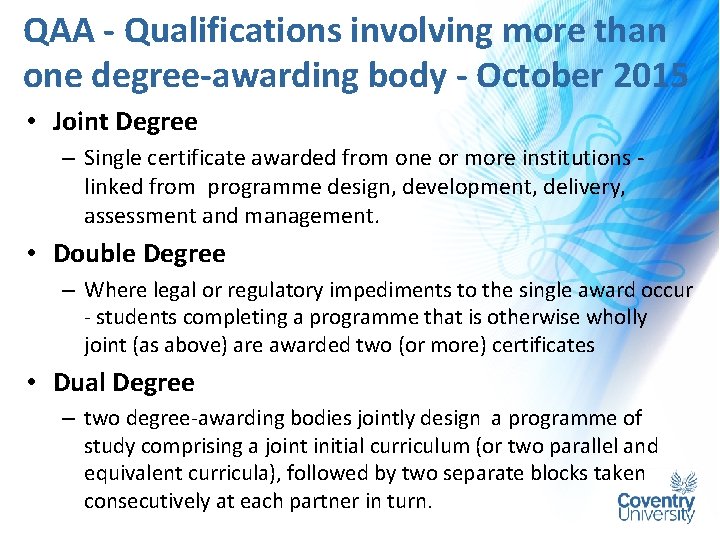 QAA - Qualifications involving more than one degree-awarding body - October 2015 • Joint