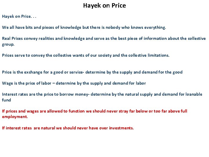 Hayek on Price. . . We all have bits and pieces of knowledge but