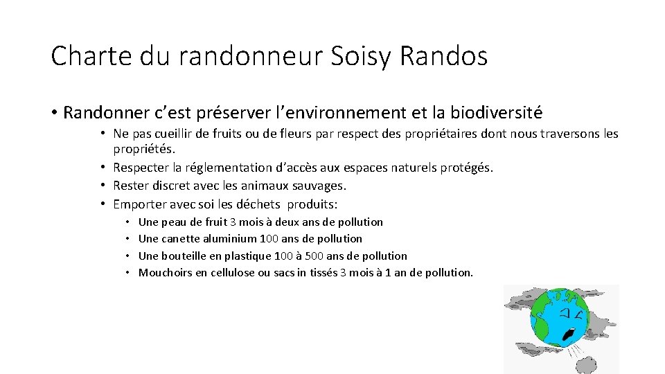 Charte du randonneur Soisy Randos • Randonner c’est préserver l’environnement et la biodiversité •