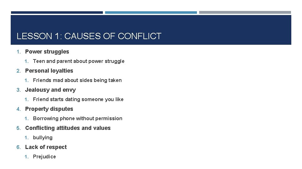 LESSON 1: CAUSES OF CONFLICT 1. Power struggles 1. Teen and parent about power