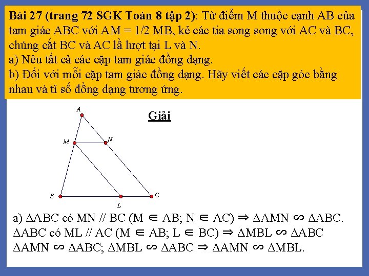 Bài 27 (trang 72 SGK Toán 8 tập 2): Từ điểm M thuộc cạnh