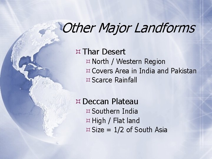 Other Major Landforms Thar Desert North / Western Region Covers Area in India and