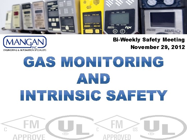Bi-Weekly Safety Meeting November 29, 2012 