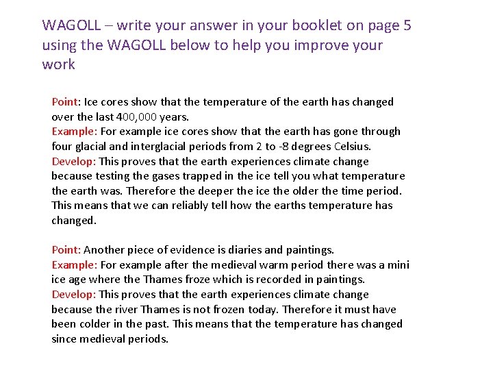 WAGOLL – write your answer in your booklet on page 5 using the WAGOLL