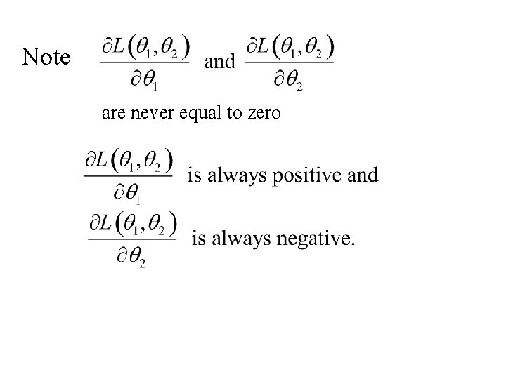 Note are never equal to zero 