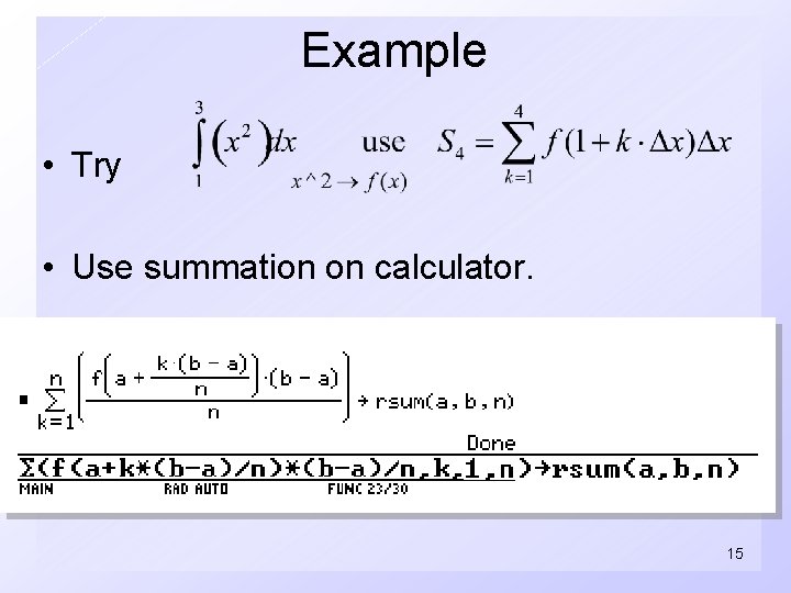 Example • Try • Use summation on calculator. 15 