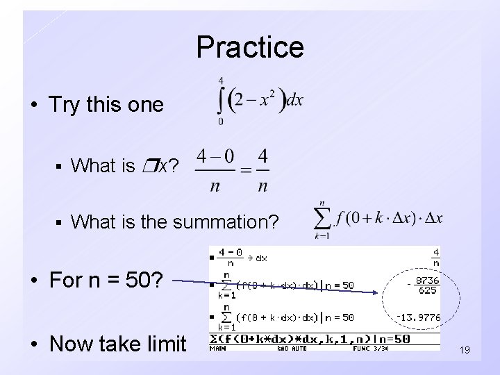 Practice • Try this one § What is x? § What is the summation?