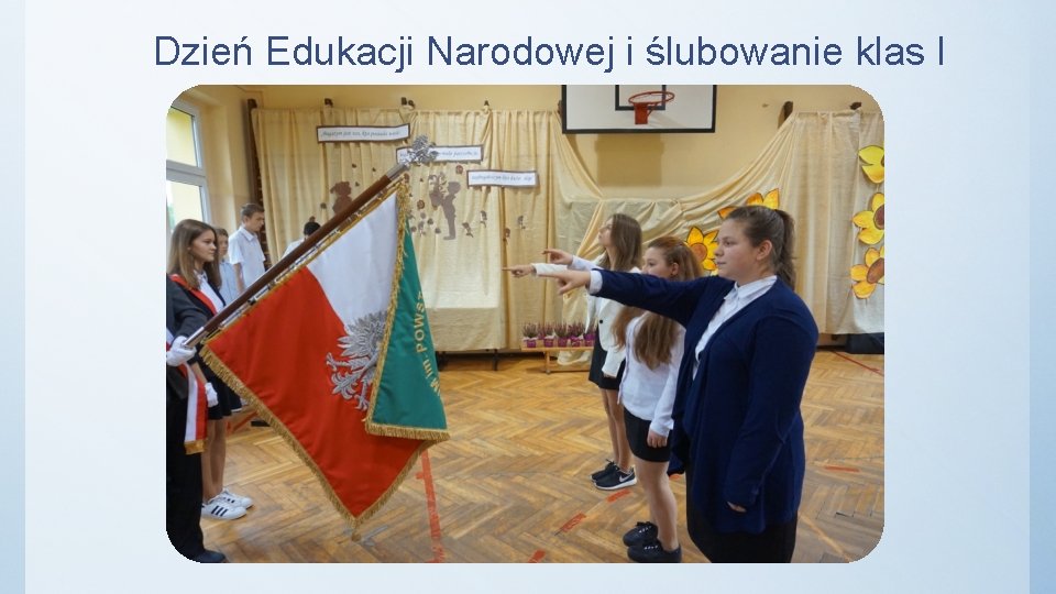 Dzień Edukacji Narodowej i ślubowanie klas I 
