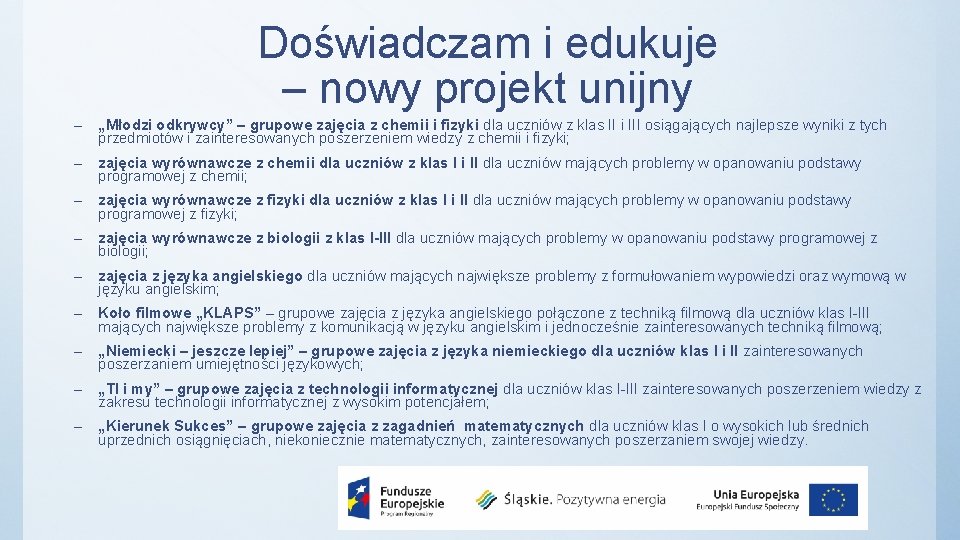 Doświadczam i edukuje – nowy projekt unijny – „Młodzi odkrywcy” – grupowe zajęcia z