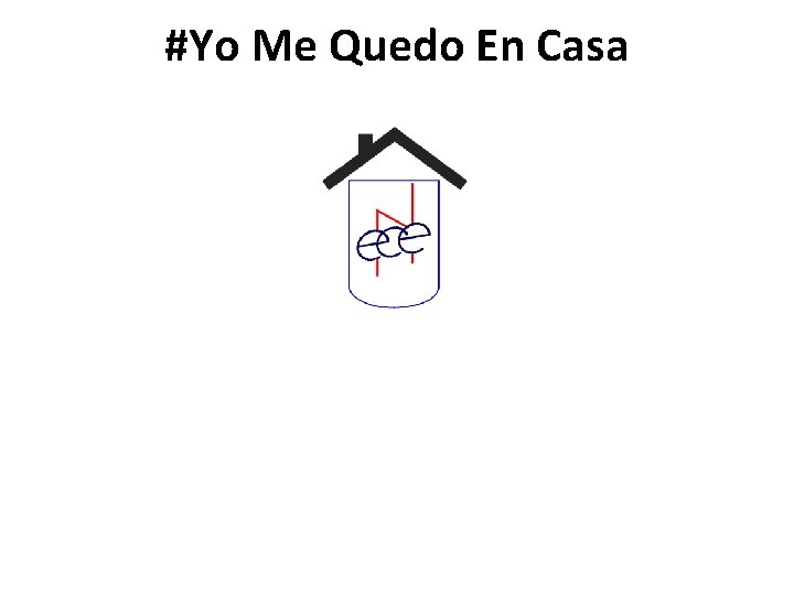 #Yo Me Quedo En Casa 