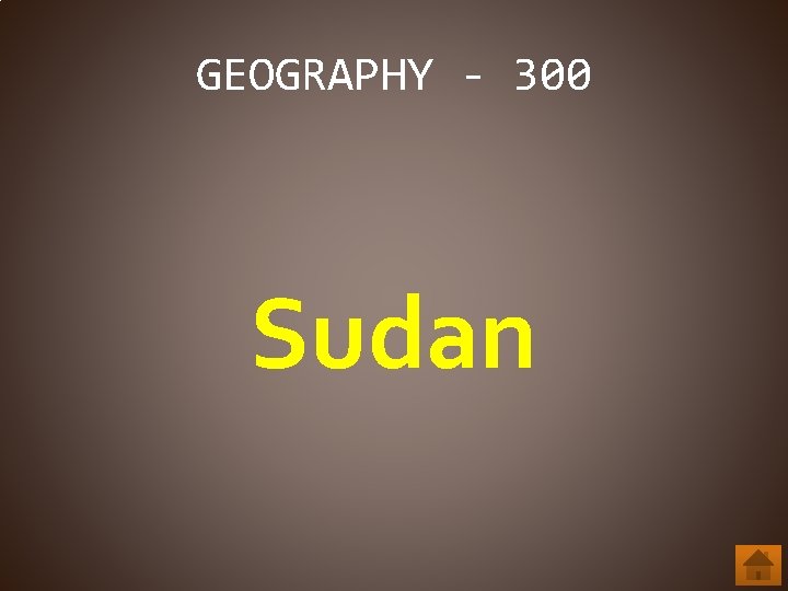 GEOGRAPHY - 300 Sudan 