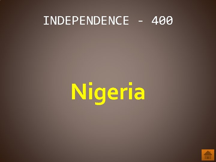 INDEPENDENCE - 400 Nigeria 