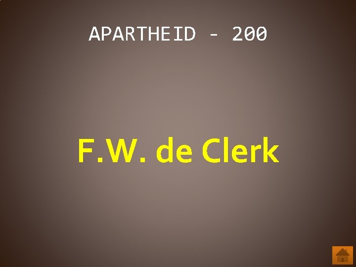 APARTHEID - 200 F. W. de Clerk 