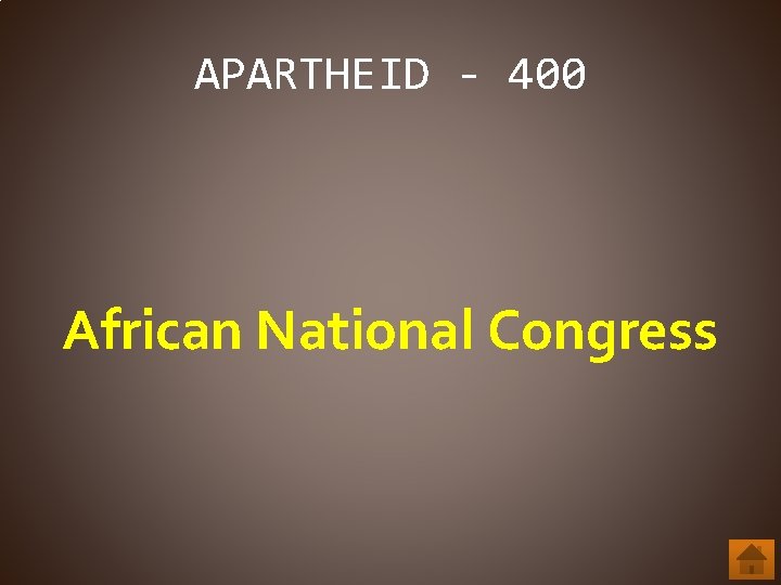 APARTHEID - 400 African National Congress 