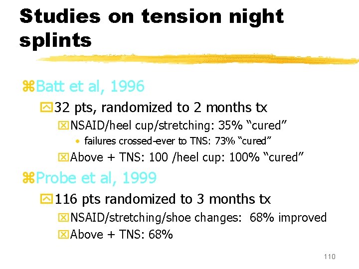 Studies on tension night splints z. Batt et al, 1996 y 32 pts, randomized