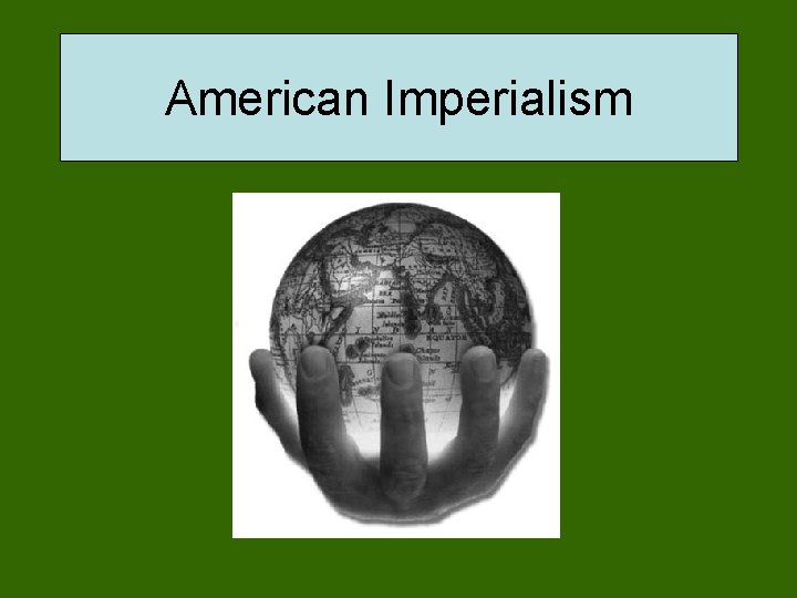 American Imperialism 