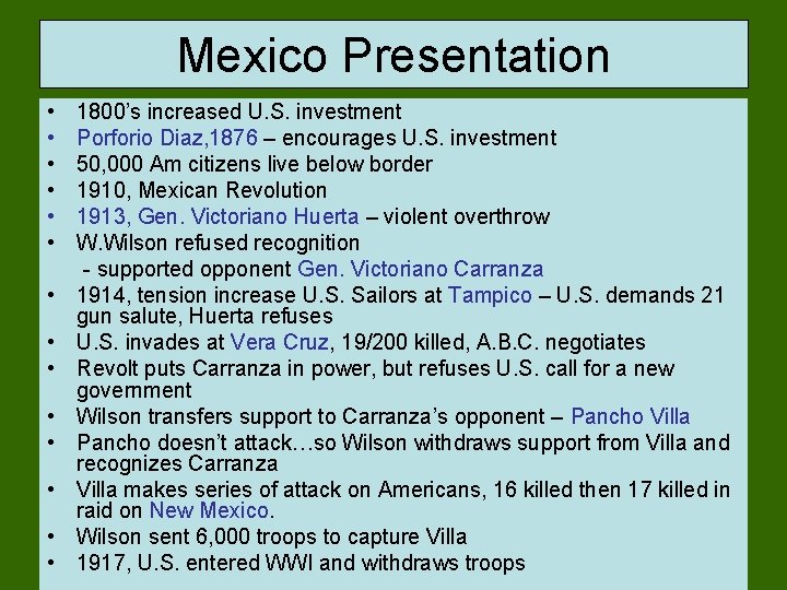 Mexico Presentation • • • • 1800’s increased U. S. investment Porforio Diaz, 1876