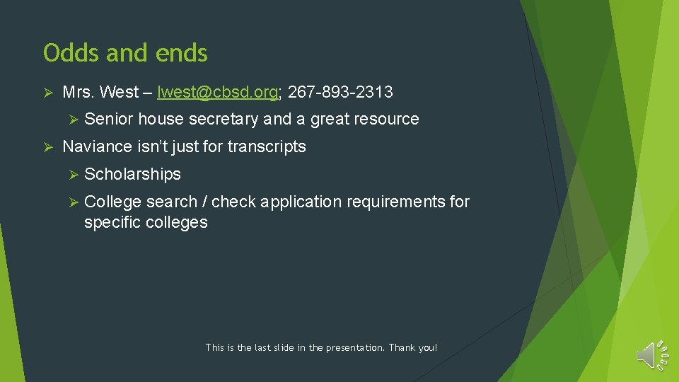 Odds and ends Ø Mrs. West – lwest@cbsd. org; 267 -893 -2313 Ø Ø Odds and ends Ø Mrs. West – lwest@cbsd. org; 267 -893 -2313 Ø Ø