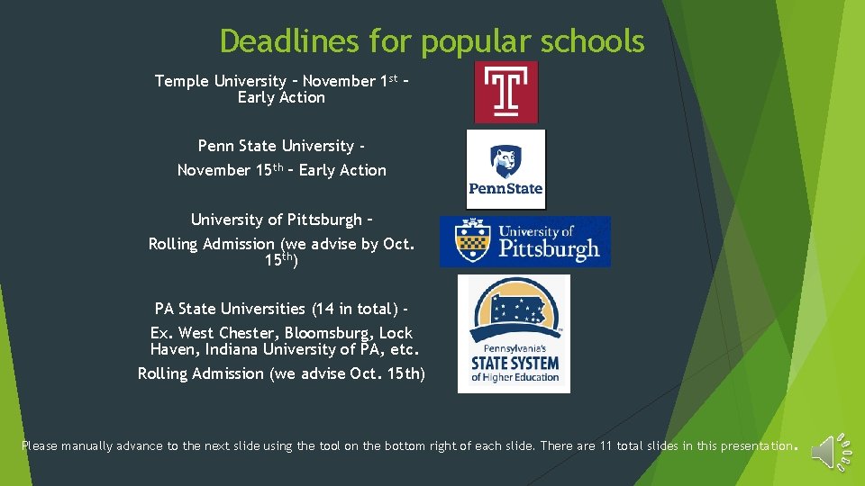 Deadlines for popular schools Temple University – November 1 st – Early Action Penn Deadlines for popular schools Temple University – November 1 st – Early Action Penn