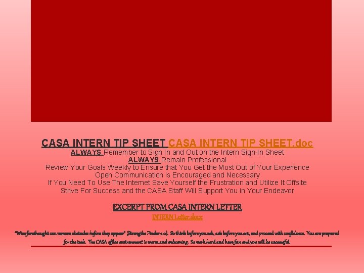 CASA INTERN TIP SHEET. doc ALWAYS Remember to Sign In and Out on the