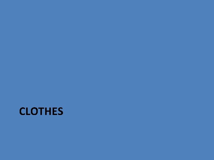CLOTHES 