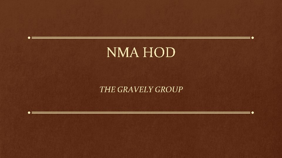 NMA HOD THE GRAVELY GROUP 