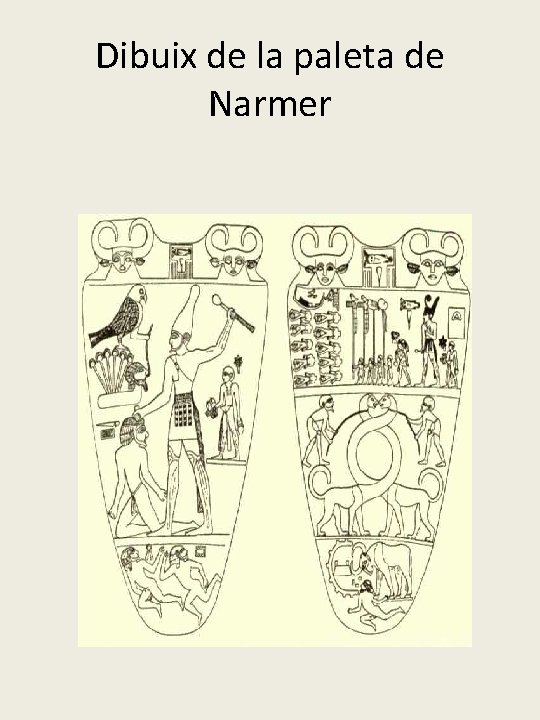 Dibuix de la paleta de Narmer 