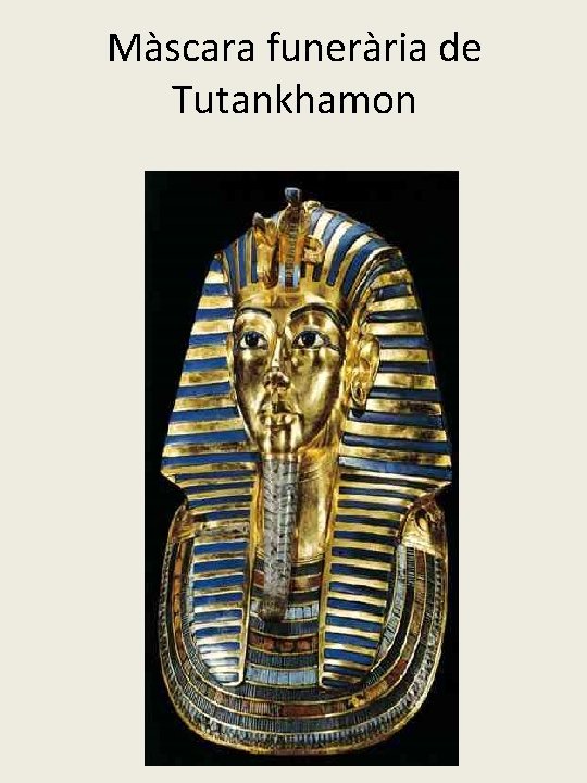 Màscara funerària de Tutankhamon 