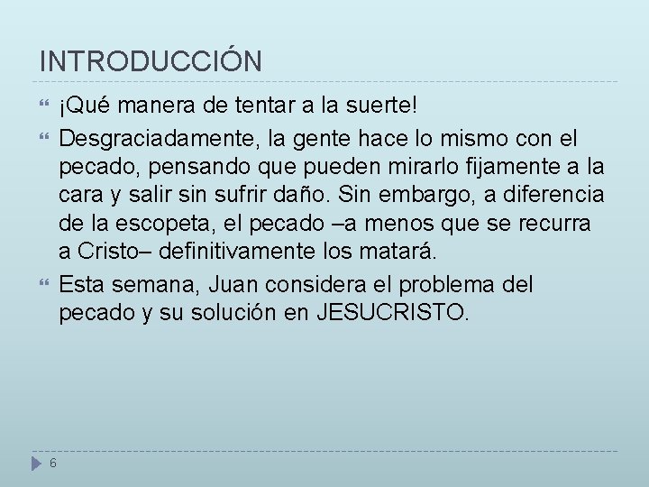 INTRODUCCIÓN ¡Qué manera de tentar a la suerte! Desgraciadamente, la gente hace lo mismo INTRODUCCIÓN ¡Qué manera de tentar a la suerte! Desgraciadamente, la gente hace lo mismo