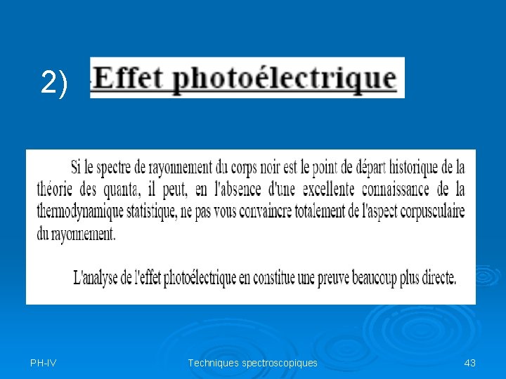 2) PH-IV Techniques spectroscopiques 43 