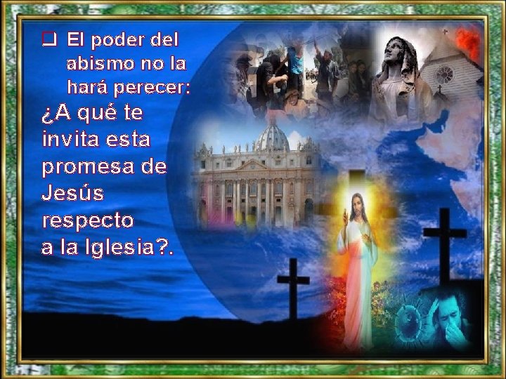 q El poder del abismo no la hará perecer: ¿A qué te invita esta