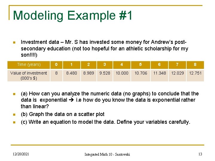 Modeling Example #1 n Investment data – Mr. S has invested some money for Modeling Example #1 n Investment data – Mr. S has invested some money for