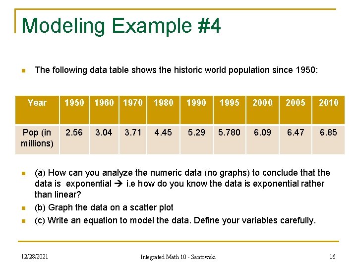 Modeling Example #4 n The following data table shows the historic world population since Modeling Example #4 n The following data table shows the historic world population since