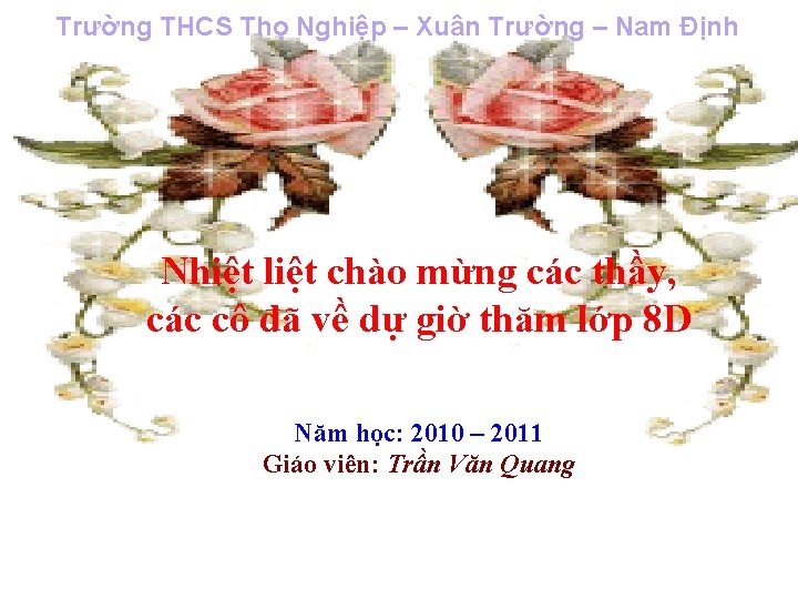 Trường THCS Thọ Nghiệp – Xuân Trường – Nam Định Nhiệt liệt chào mừng