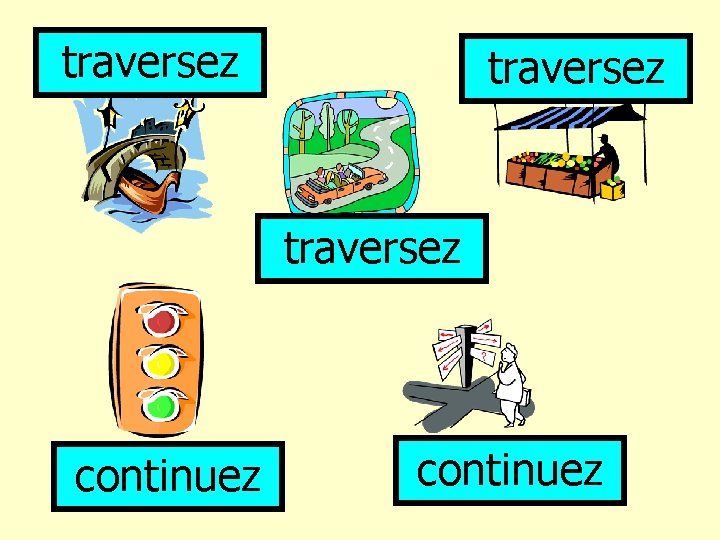 traversez continuez 