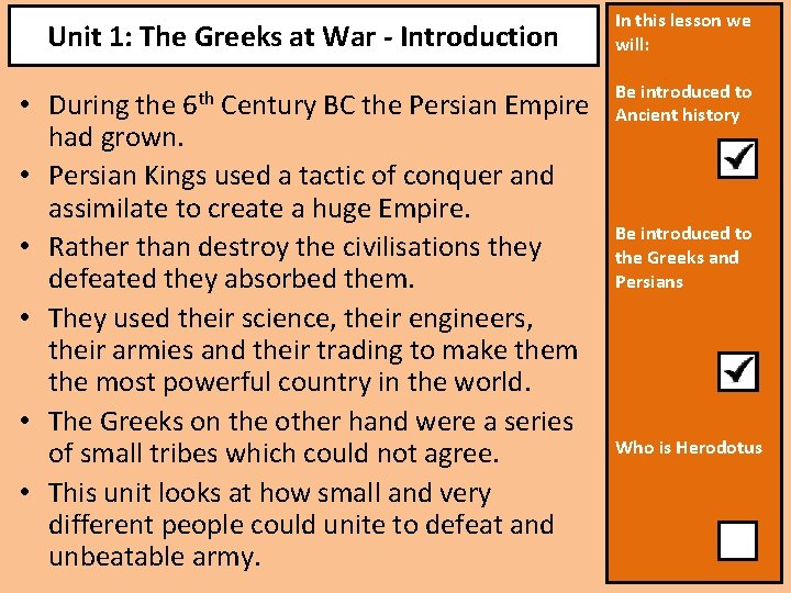Unit 1: The Greeks at War - Introduction In this lesson we will: •