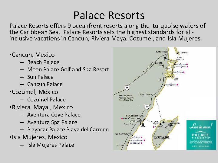 Palace Resorts offers 9 oceanfront resorts along the turquoise waters of the Caribbean Sea.