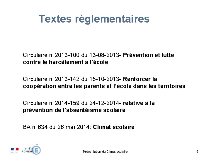 Textes règlementaires Circulaire n° 2013 -100 du 13 -08 -2013 - Prévention et lutte