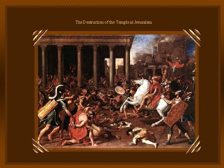 The Destruction of the Temple at Jerusalem 