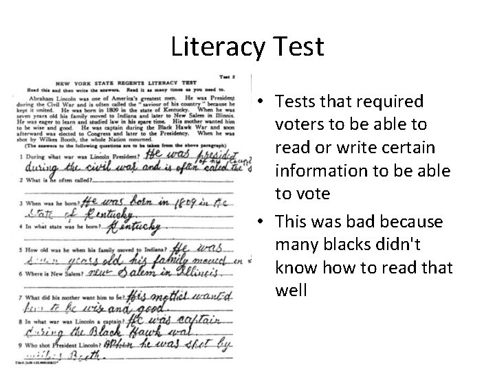 Literacy Test • Tests that required voters to be able to read or write Literacy Test • Tests that required voters to be able to read or write