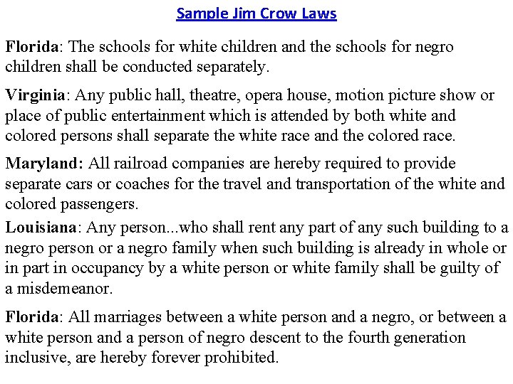Sample Jim Crow Laws Florida: The schools for white children and the schools for Sample Jim Crow Laws Florida: The schools for white children and the schools for