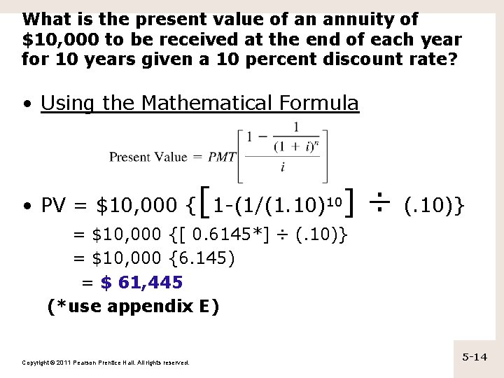 What is the present value of an annuity of $10, 000 to be received