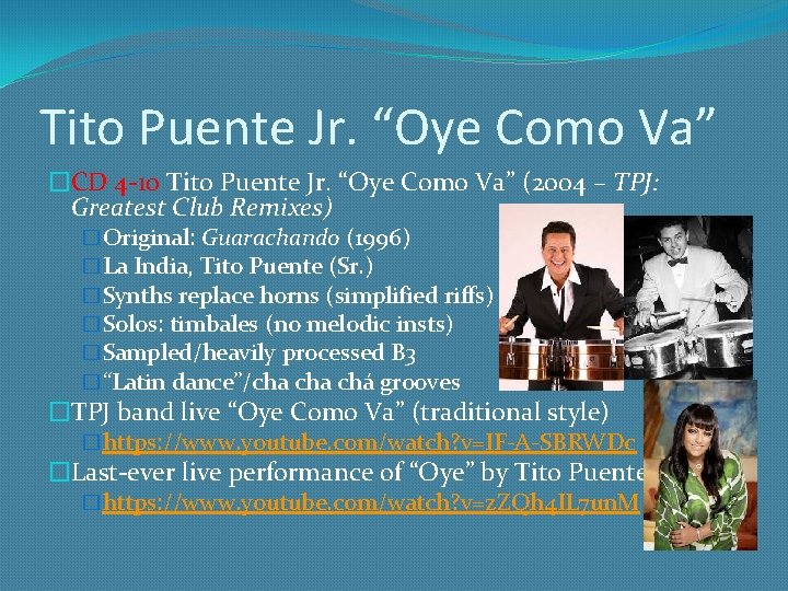 Tito Puente Jr. “Oye Como Va” �CD 4 -10 Tito Puente Jr. “Oye Como