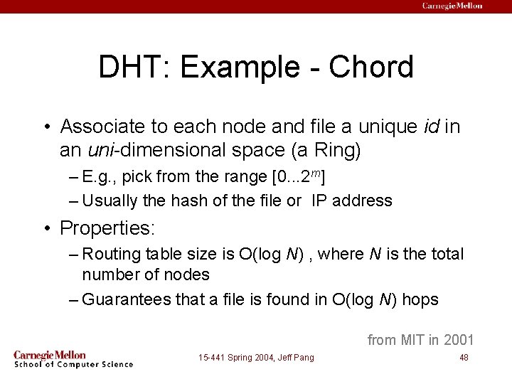 DHT: Example - Chord • Associate to each node and file a unique id