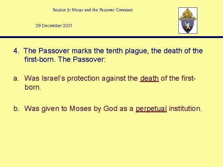 Session 5: Moses and the Passover Covenant 29 December 2021 4. The Passover marks