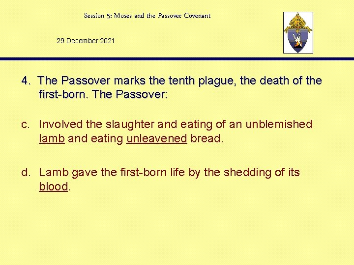 Session 5: Moses and the Passover Covenant 29 December 2021 4. The Passover marks